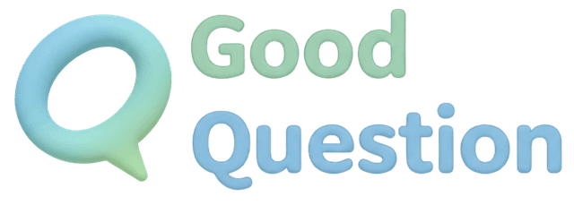 Good Question